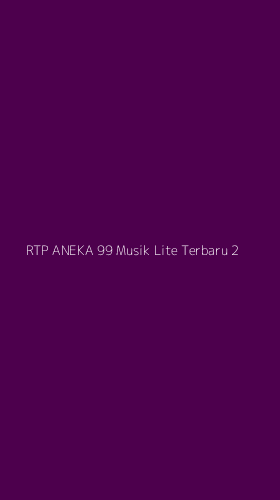 Tampilan Antarmuka Aplikasi Rtp Aneka 99 Musik Lite Terbaru - 2