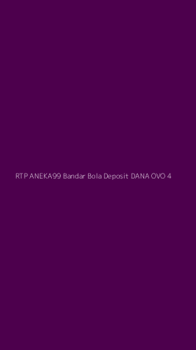 Tampilan Antarmuka Aplikasi Rtp Aneka99 Bandar Bola Deposit Dana Ovo - 4
