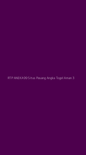 Tampilan Antarmuka Aplikasi Rtp Aneka99 Situs Pasang Angka Togel Aman - 3