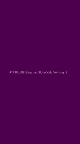 Tampilan Antarmuka Aplikasi Rtp Bali88 Situs Judi Bola Odds Tertinggi - 3
