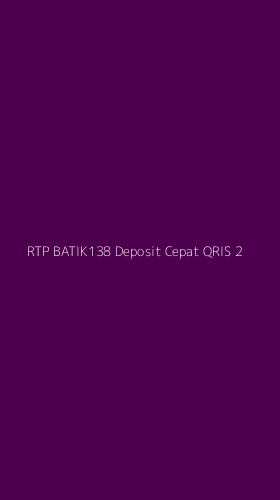 Tampilan Antarmuka Aplikasi Rtp Batik138 Deposit Cepat Qris - 2