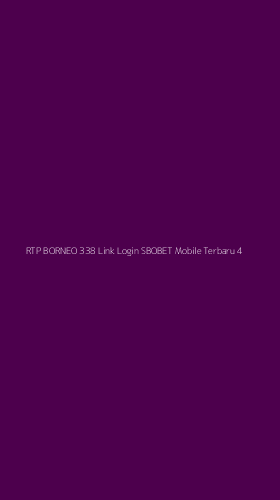 Tampilan Antarmuka Aplikasi Rtp Borneo 338 Link Login Sbobet Mobile Terbaru - 4