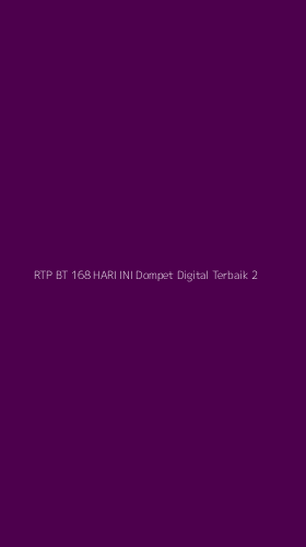 Tampilan Antarmuka Aplikasi Rtp Bt 168 Hari Ini Dompet Digital Terbaik - 2