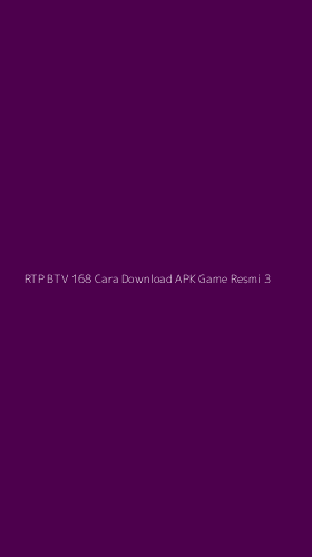 Tampilan Antarmuka Aplikasi Rtp Btv 168 Cara Download Apk Game Resmi - 3