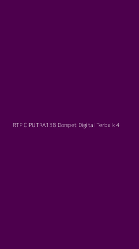Tampilan Antarmuka Aplikasi Rtp Ciputra138 Dompet Digital Terbaik - 4