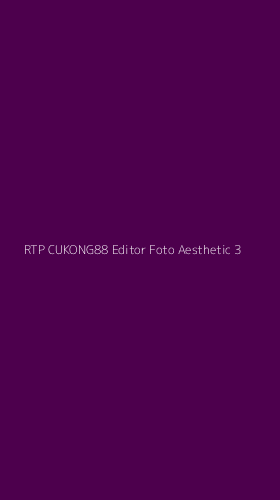 Tampilan Antarmuka Aplikasi Rtp Cukong88 Editor Foto Aesthetic - 3