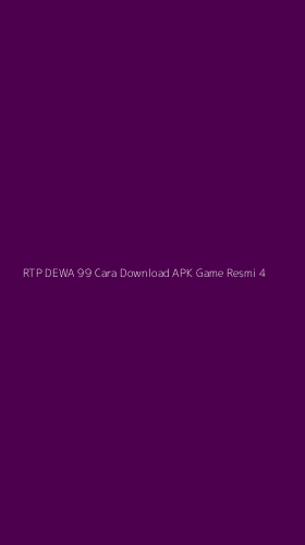 Tampilan Antarmuka Aplikasi Rtp Dewa 99 Cara Download Apk Game Resmi - 4
