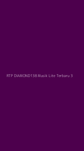Tampilan Antarmuka Aplikasi Rtp Diamond138 Musik Lite Terbaru - 3