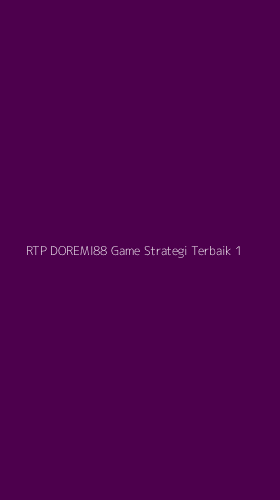 Tampilan Antarmuka Aplikasi Rtp Doremi88 Game Strategi Terbaik - 1