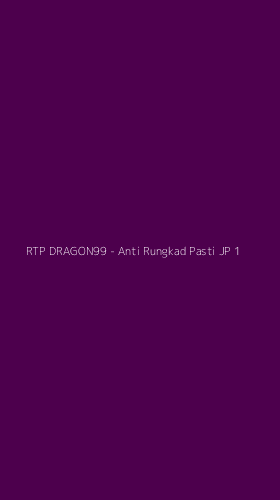 Tampilan Antarmuka Aplikasi RTP DRAGON99 - Anti Rungkad Pasti JP - 1