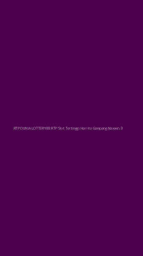 Tampilan Antarmuka Aplikasi Rtp Dunia Lottery88 Rtp Slot Tertinggi Hari Ini Gampang Maxwin - 3