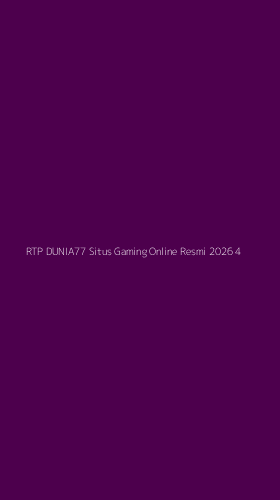 Tampilan Antarmuka Aplikasi Rtp Dunia77 Situs Gaming Online Resmi 2026 - 4