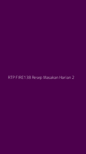 Tampilan Antarmuka Aplikasi Rtp Fire138 Resep Masakan Harian - 2