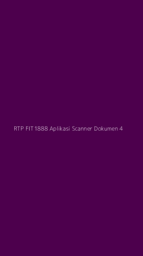 Tampilan Antarmuka Aplikasi Rtp Fit1888 Aplikasi Scanner Dokumen - 4