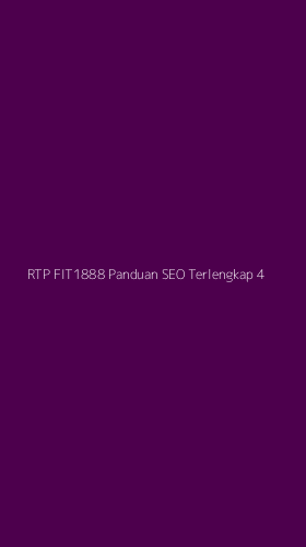 Tampilan Antarmuka Aplikasi Rtp Fit1888 Panduan Seo Terlengkap - 4
