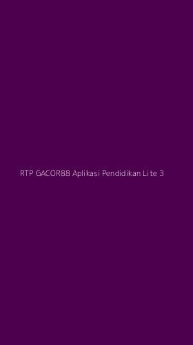Tampilan Antarmuka Aplikasi Rtp Gacor88 Aplikasi Pendidikan Lite - 3