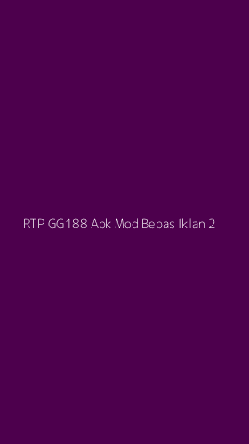 Tampilan Antarmuka Aplikasi Rtp Gg188 Apk Mod Bebas Iklan - 2