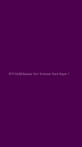 Tampilan Antarmuka Aplikasi Rtp Gg88 Bandar Slot Terbesar Pasti Bayar - 1