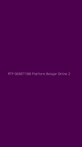 Tampilan Antarmuka Aplikasi Rtp Ggbet188 Platform Belajar Online - 2