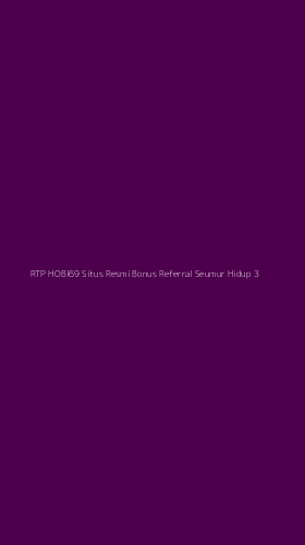 Tampilan Antarmuka Aplikasi Rtp Hobi69 Situs Resmi Bonus Referral Seumur Hidup - 3