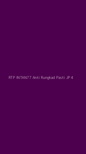 Tampilan Antarmuka Aplikasi Rtp Intan77 Anti Rungkad Pasti Jp - 4