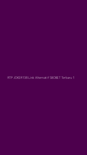 Tampilan Antarmuka Aplikasi Rtp Joker138 Link Alternatif Sbobet Terbaru - 1
