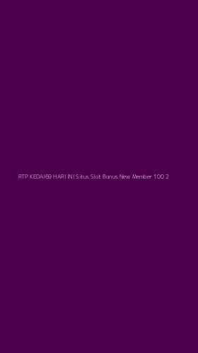 Tampilan Antarmuka Aplikasi Rtp Kedai69 Hari Ini Situs Slot Bonus New Member 100 - 2