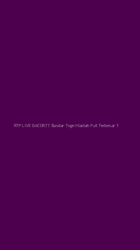 Tampilan Antarmuka Aplikasi Rtp Live Gacor77 Bandar Togel Hadiah Full Terbesar - 1