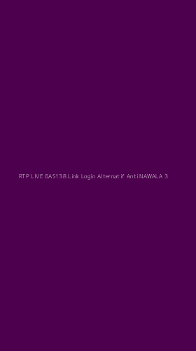 Tampilan Antarmuka Aplikasi Rtp Live Gas138 Link Login Alternatif Anti Nawala - 3