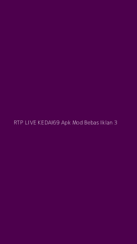 Tampilan Antarmuka Aplikasi Rtp Live Kedai69 Apk Mod Bebas Iklan - 3