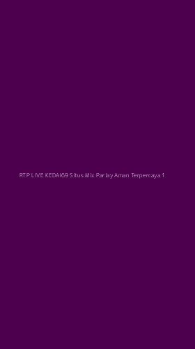 Tampilan Antarmuka Aplikasi Rtp Live Kedai69 Situs Mix Parlay Aman Terpercaya - 1
