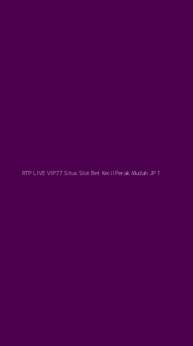 Tampilan Antarmuka Aplikasi Rtp Live Vip77 Situs Slot Bet Kecil Perak Mudah Jp - 1