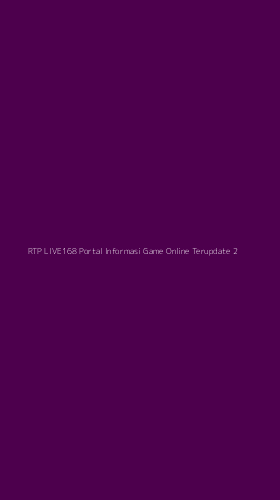 Tampilan Antarmuka Aplikasi Rtp Live168 Portal Informasi Game Online Terupdate - 2