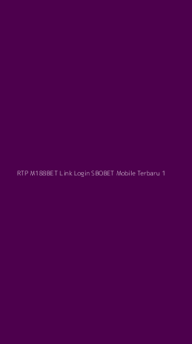 Tampilan Antarmuka Aplikasi Rtp M188bet Link Login Sbobet Mobile Terbaru - 1