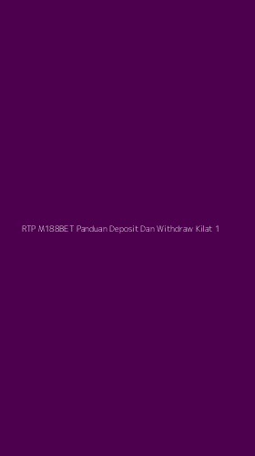 Tampilan Antarmuka Aplikasi Rtp M188bet Panduan Deposit Dan Withdraw Kilat - 1
