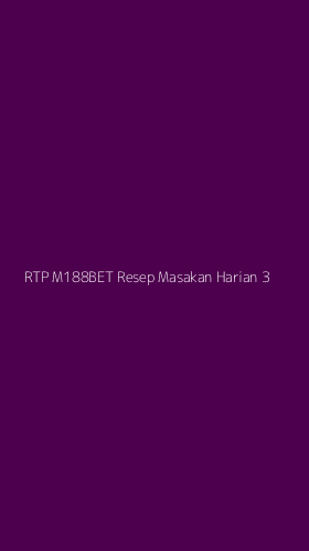 Tampilan Antarmuka Aplikasi Rtp M188bet Resep Masakan Harian - 3
