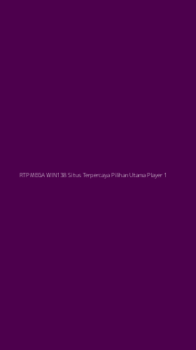 Tampilan Antarmuka Aplikasi Rtp Mega Win138 Situs Terpercaya Pilihan Utama Player - 1