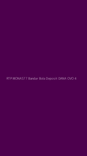 Tampilan Antarmuka Aplikasi Rtp Monas77 Bandar Bola Deposit Dana Ovo - 4