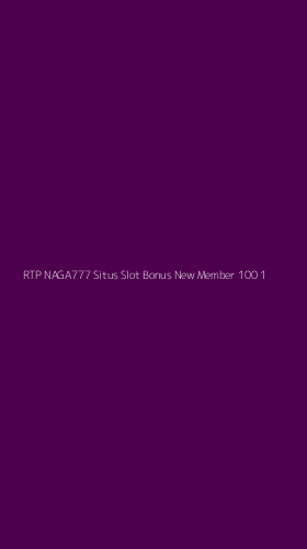 Tampilan Antarmuka Aplikasi Rtp Naga777 Situs Slot Bonus New Member 100 - 1