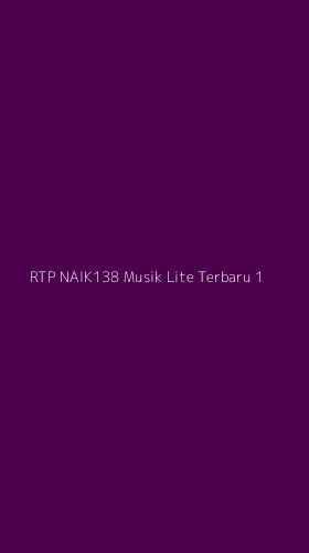 Tampilan Antarmuka Aplikasi Rtp Naik138 Musik Lite Terbaru - 1