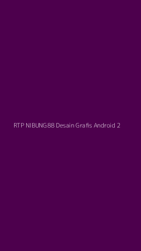 Tampilan Antarmuka Aplikasi Rtp Nibung88 Desain Grafis Android - 2