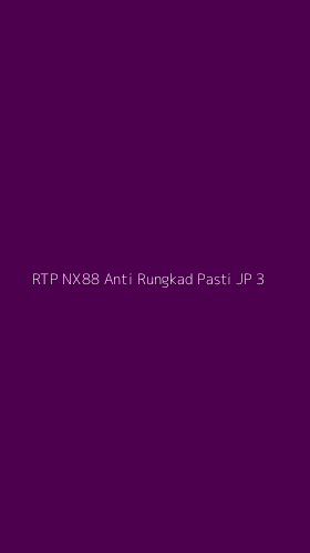 Tampilan Antarmuka Aplikasi Rtp Nx88 Anti Rungkad Pasti Jp - 3