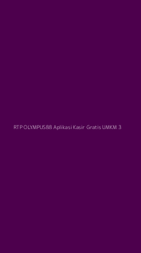 Tampilan Antarmuka Aplikasi Rtp Olympus88 Aplikasi Kasir Gratis Umkm - 3