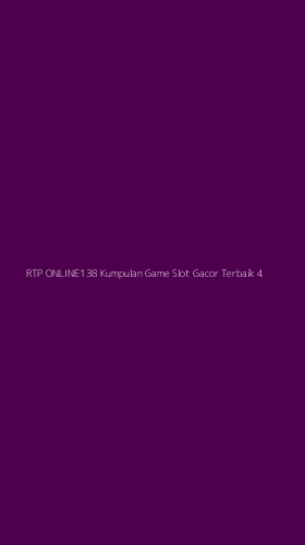 Tampilan Antarmuka Aplikasi Rtp Online138 Kumpulan Game Slot Gacor Terbaik - 4