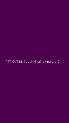 Tampilan Antarmuka Aplikasi Rtp Ovo88 Desain Grafis Android - 2