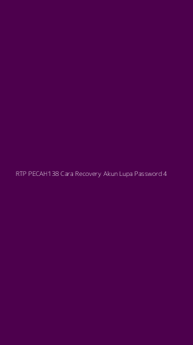 Tampilan Antarmuka Aplikasi Rtp Pecah138 Cara Recovery Akun Lupa Password - 4