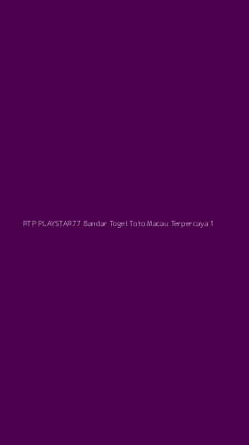 Tampilan Antarmuka Aplikasi Rtp Playstar77 Bandar Togel Toto Macau Terpercaya - 1