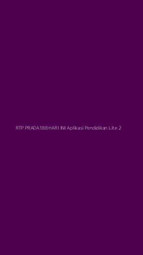 Tampilan Antarmuka Aplikasi Rtp Prada188 Hari Ini Aplikasi Pendidikan Lite - 2