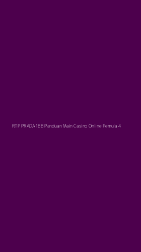 Tampilan Antarmuka Aplikasi Rtp Prada188 Panduan Main Casino Online Pemula - 4