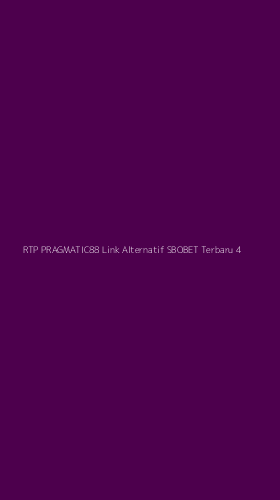 Tampilan Antarmuka Aplikasi Rtp Pragmatic88 Link Alternatif Sbobet Terbaru - 4